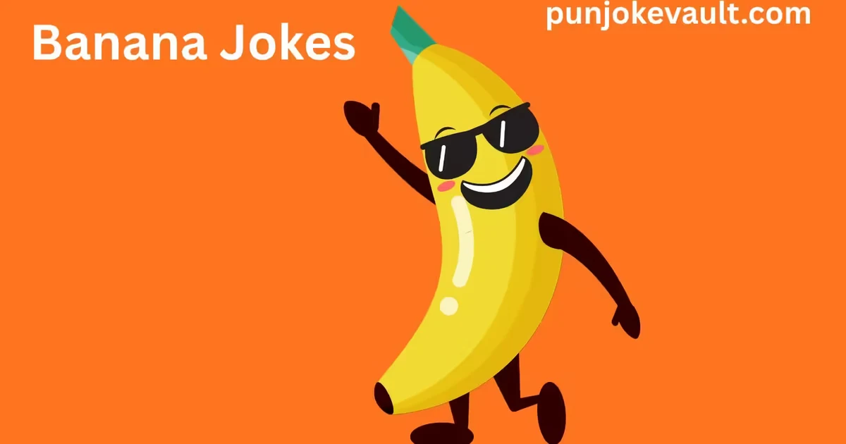 Banana Jokes