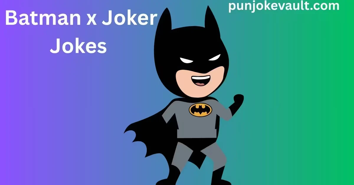Batman x Joker Jokes