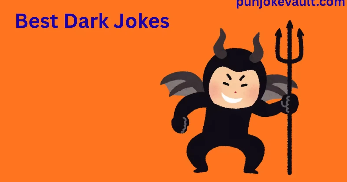 Best Dark Jokes
