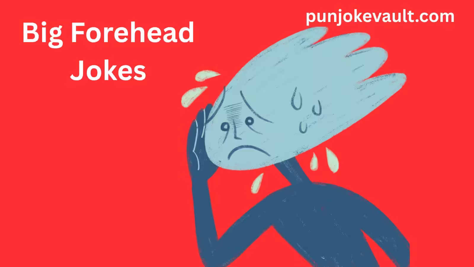 Big Forehead Jokes