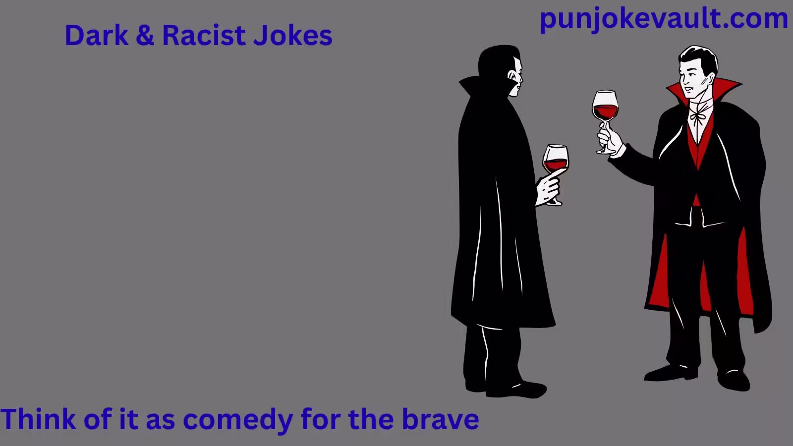 Dark & Racist Jokes
