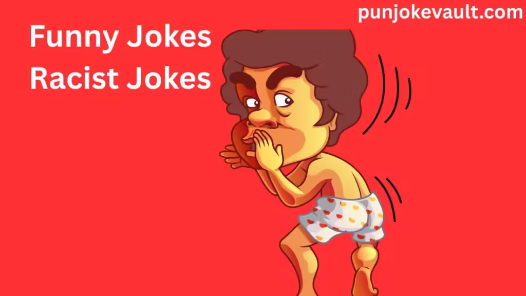 Funny Jokes Racist Jokes