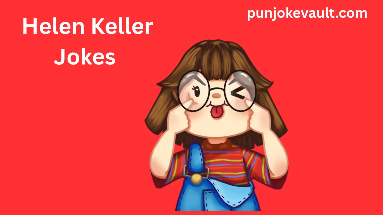 Helen Keller Jokes