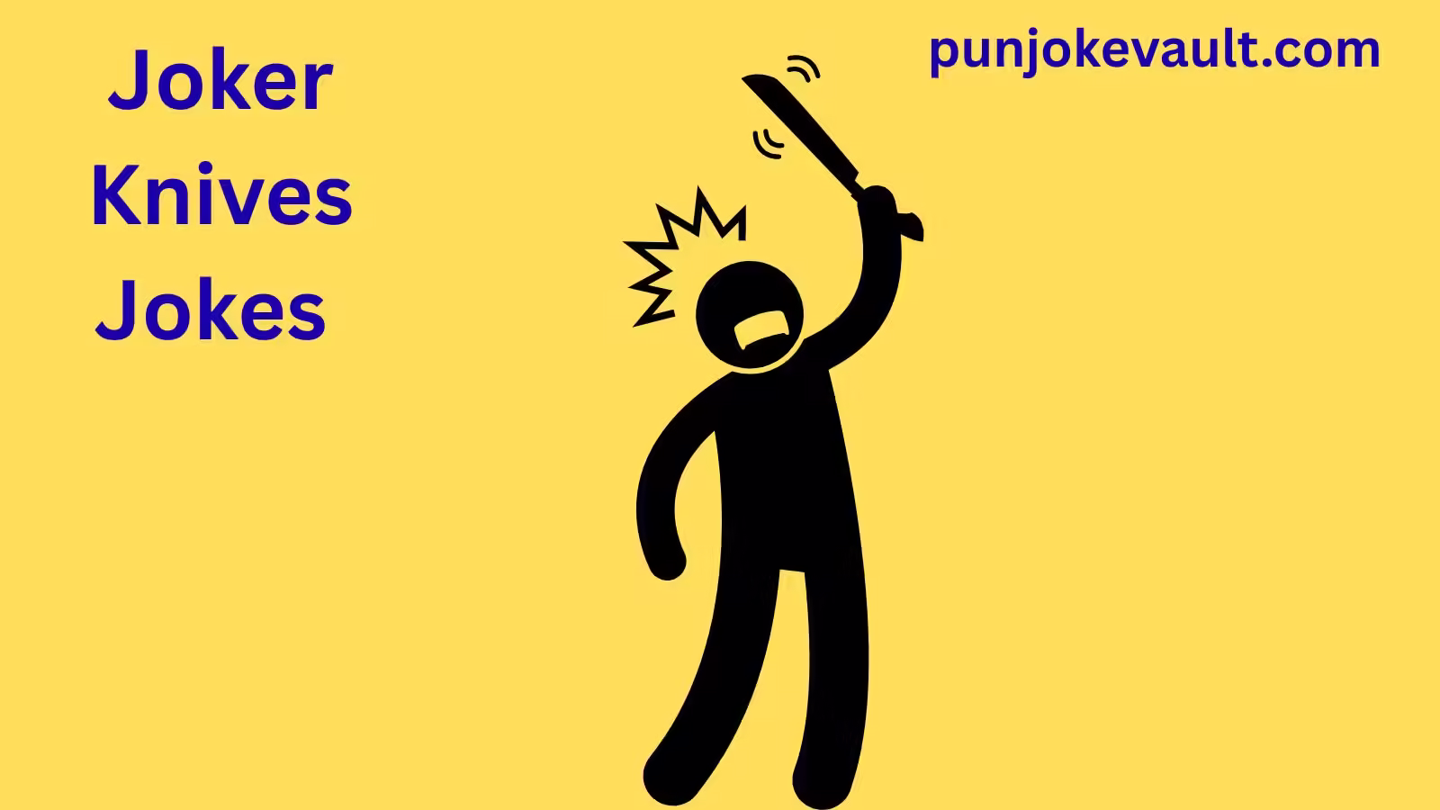 Joker Knives Jokes