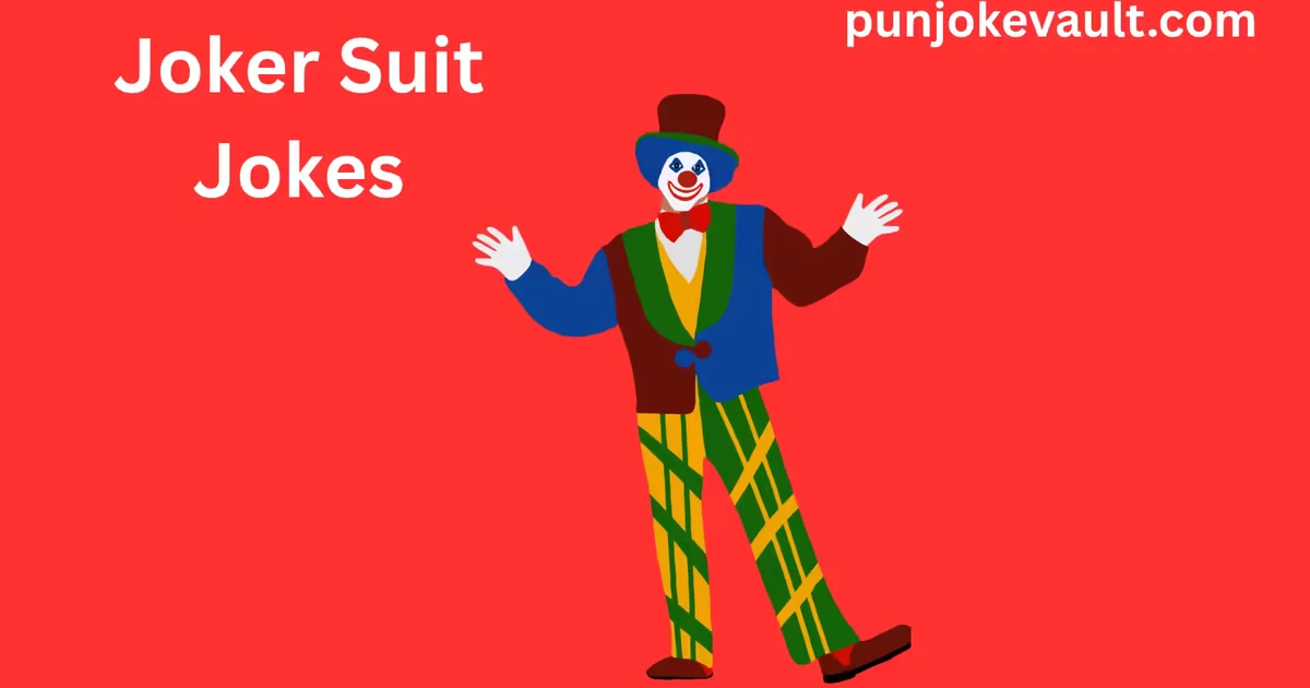 Joker Suit Jokes