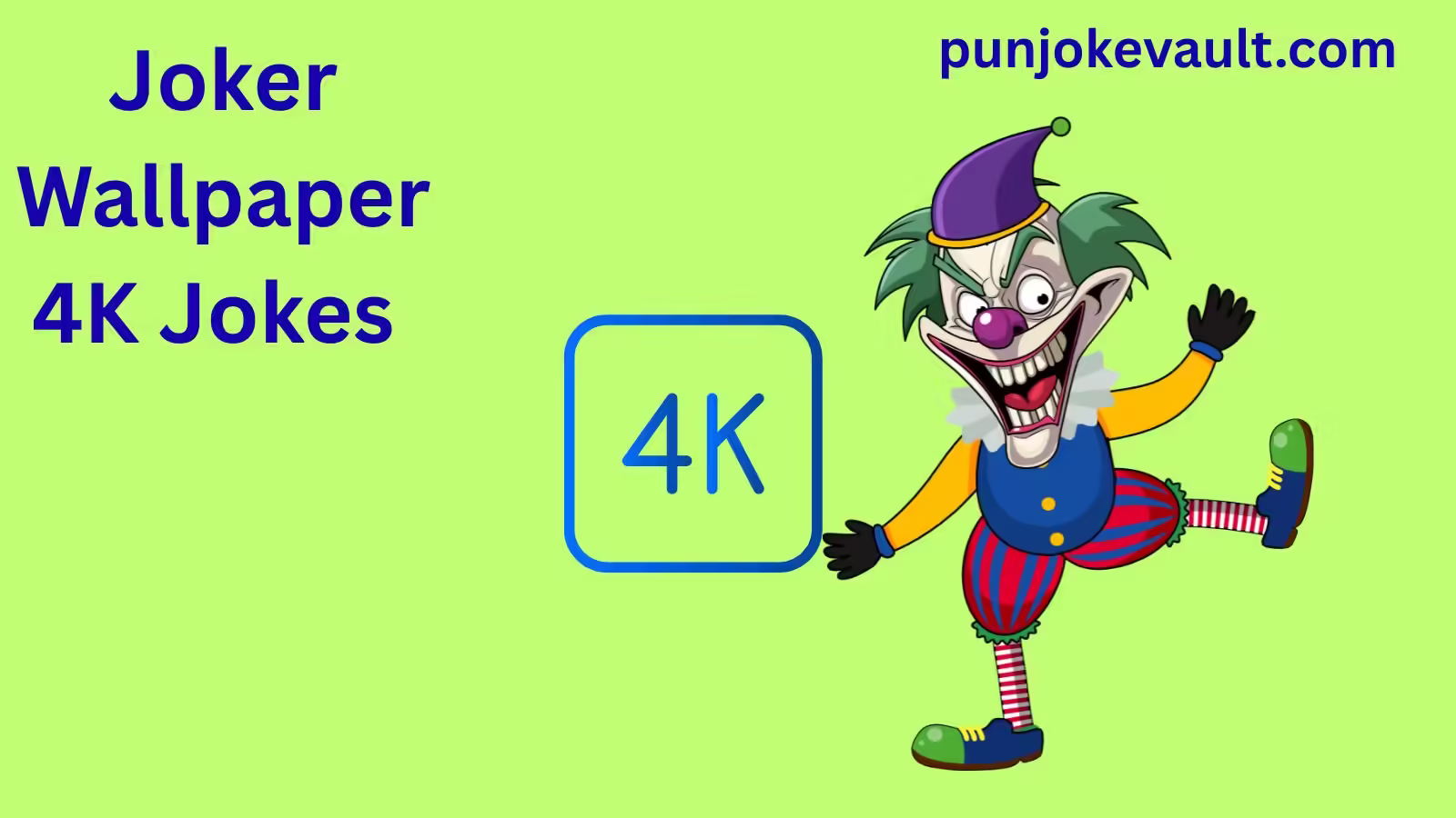 Joker Wallpaper 4K Jokes