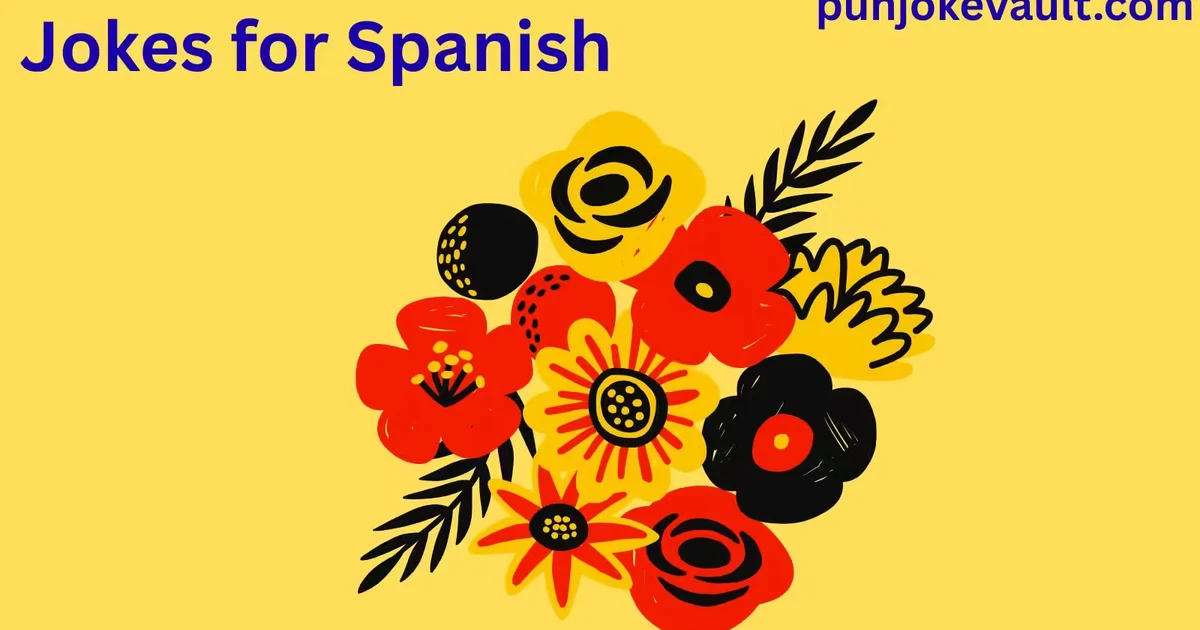 Jokes for Spanish