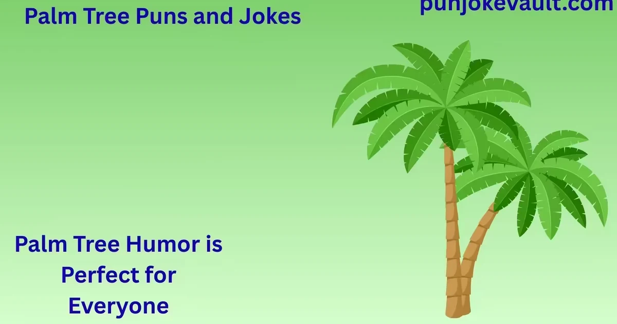 Palm Tree Puns and Jokes