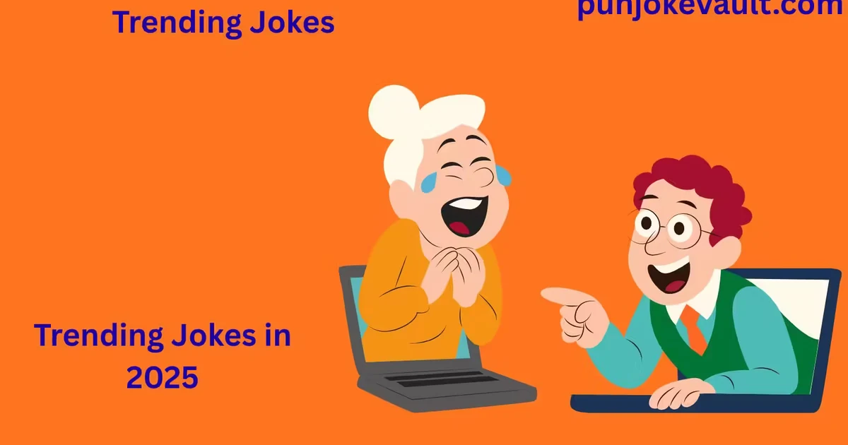Trending Jokes in 2025