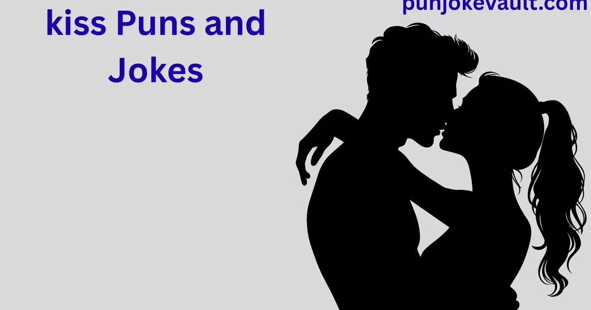 kiss Puns and Jokes