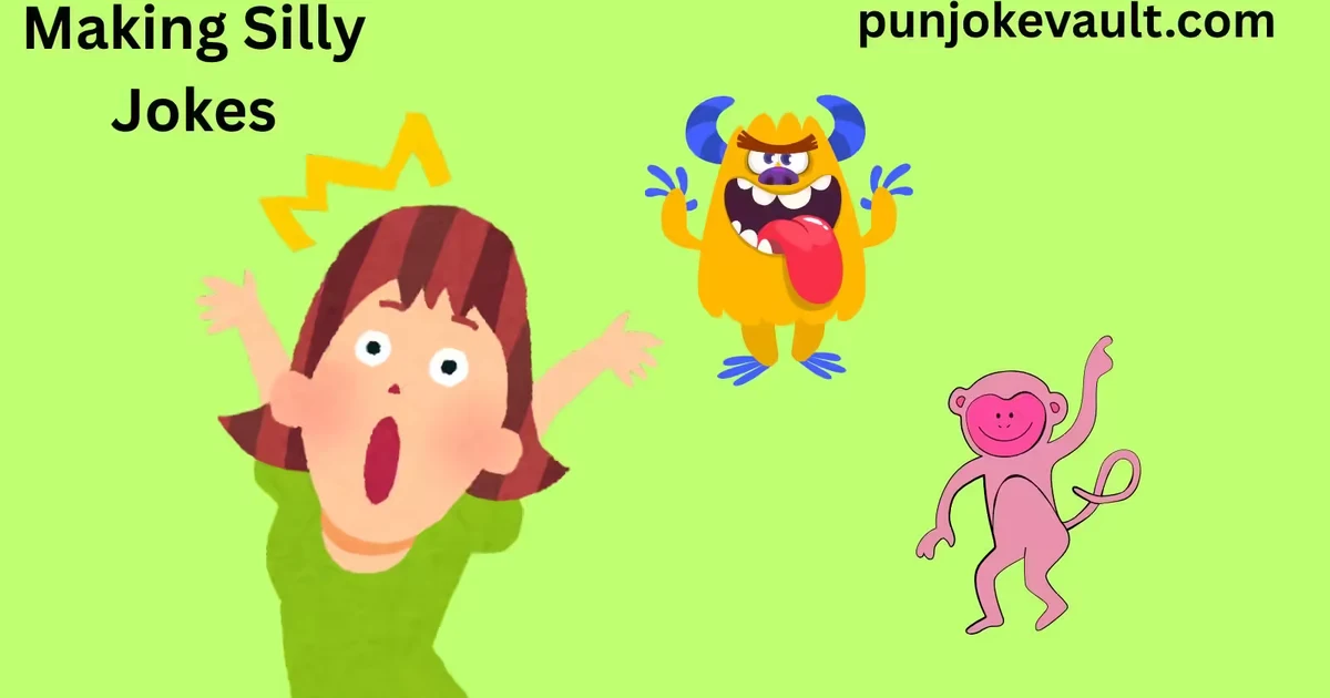 Making Silly Jokes
