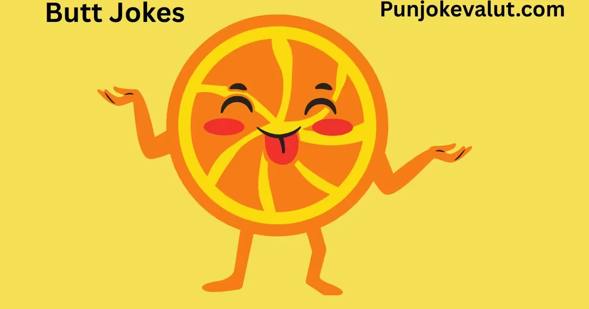 butt jokes