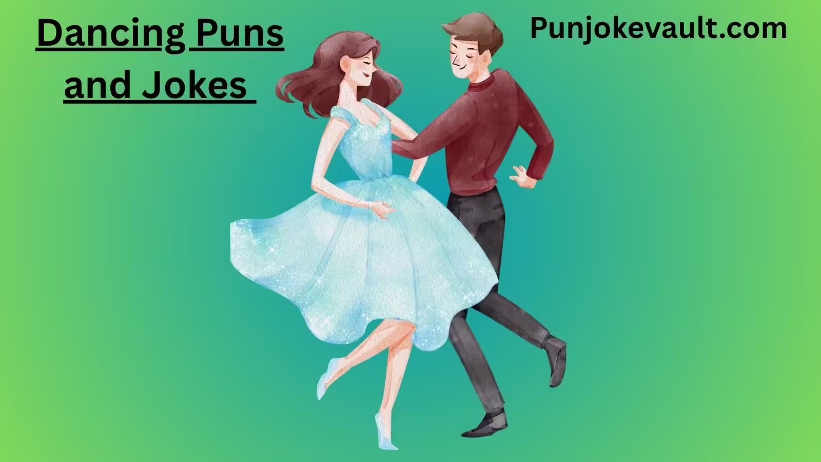 Dancing Puns and Jokes