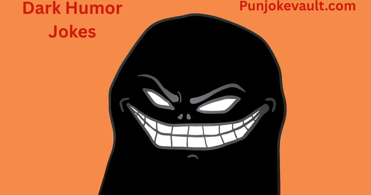 Dark Humor Jokes