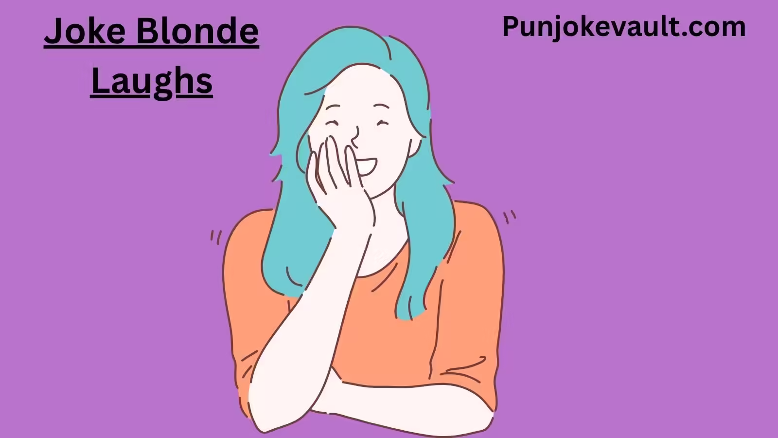 Joke Blonde Laughs
