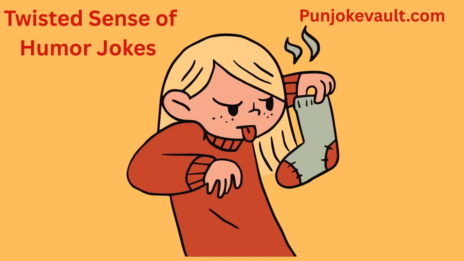 Twisted Sense of Humor Jokes