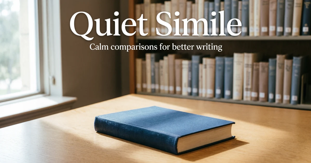 quiet simile
