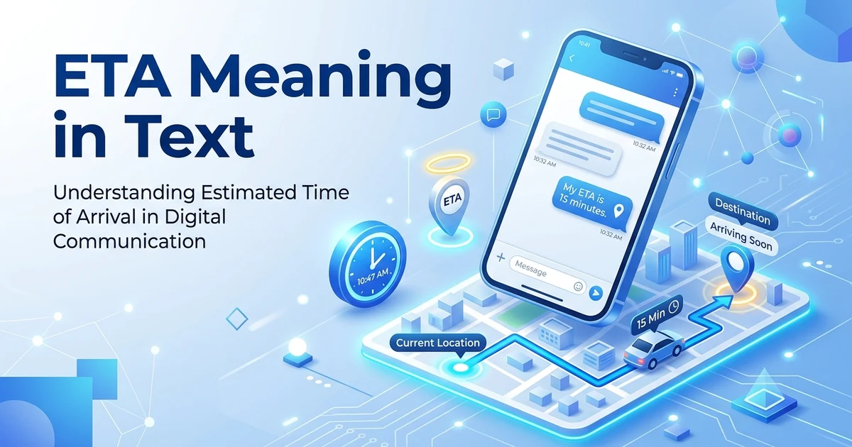 Smartphone displaying a conversation explaining the ETA meaning in text