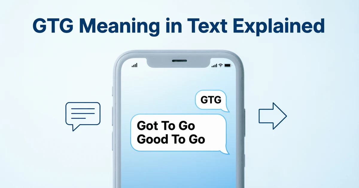 Illustration showing GTG meaning in text explained with texting examples