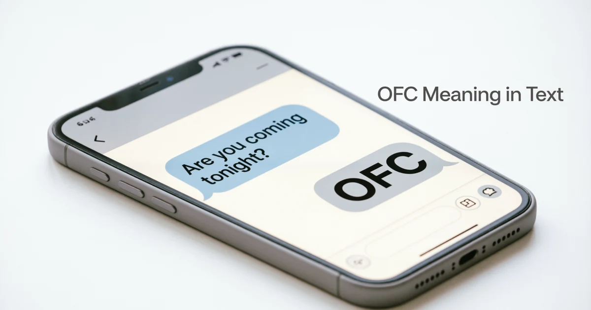 Phone chat showing the OFC meaning in text with a simple of course explanation