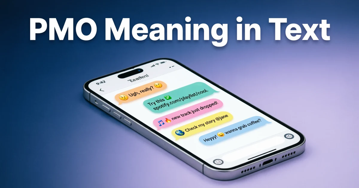 Phone displaying PMO meaning in text with examples for put me on and pisses me off