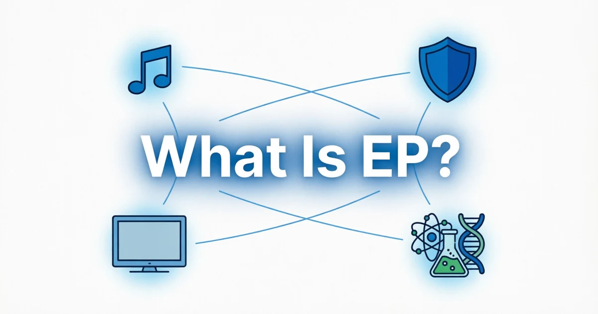 Graphic explaining the different meanings of EP across music, technology, and science