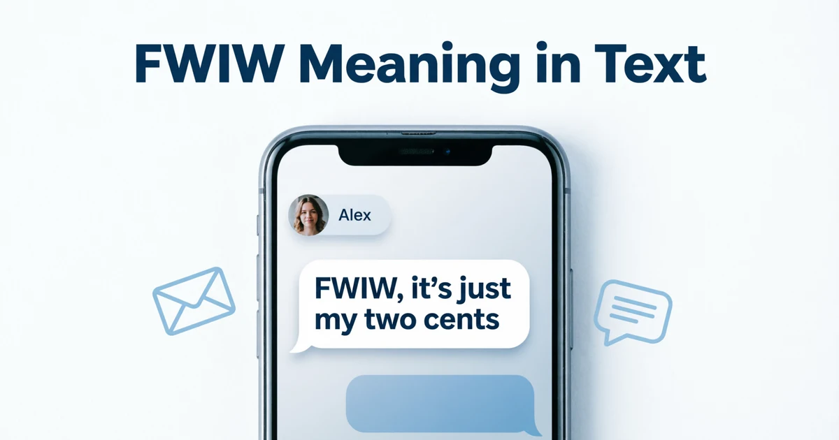 Illustration explaining the FWIW meaning in text with chat message examples