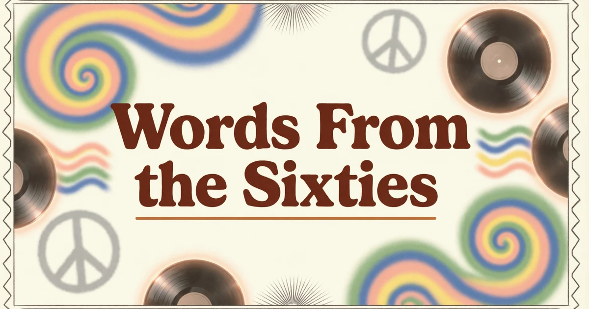 Words from the sixties with colorful retro typography and 1960s cultural symbols