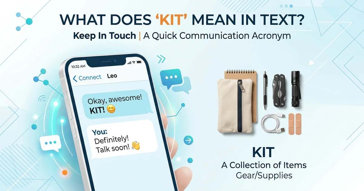 KIT meaning in text and Keep in Touch abbreviation